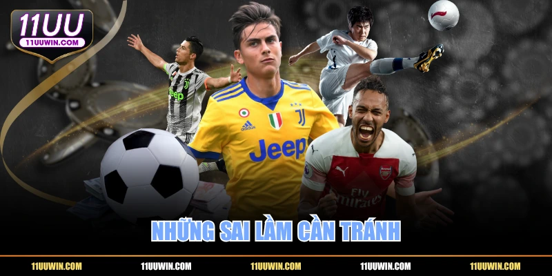 Những sai lầm cần tránh